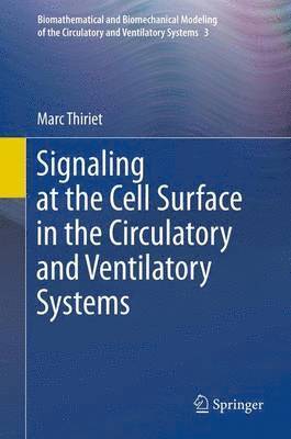 Signaling at the Cell Surface in the Circulatory and Ventilatory Systems