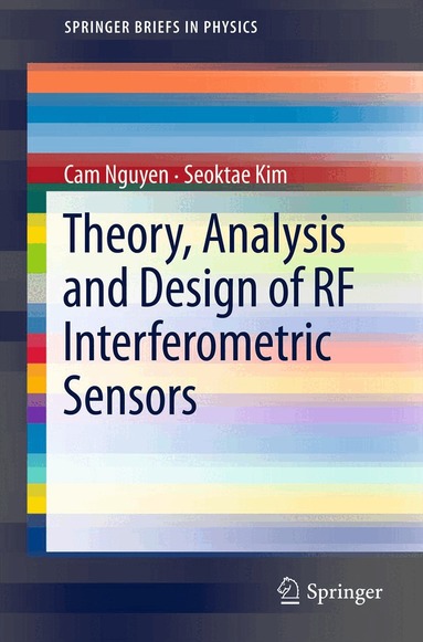 Cam Nguyen, Seoktae Kim - Theory, Analysis and Design of RF Interferometric Sensors, Häftad