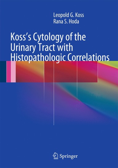 bokomslag Koss's Cytology of the Urinary Tract with Histopathologic Correlations