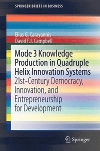 bokomslag Mode 3 Knowledge Production in Quadruple Helix Innovation Systems