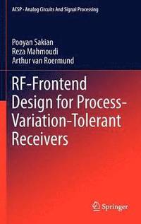 bokomslag RF-Frontend Design for Process-Variation-Tolerant Receivers