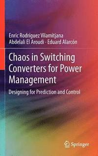 bokomslag Chaos in Switching Converters for Power Management