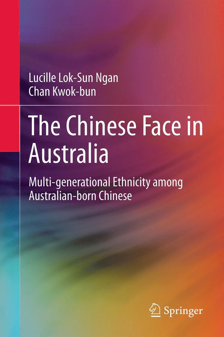 Lucille Lok-Sun Ngan, Chan Kwok-bun, Chan Kwok-Bun - Chinese Face in Australia, Inbunden