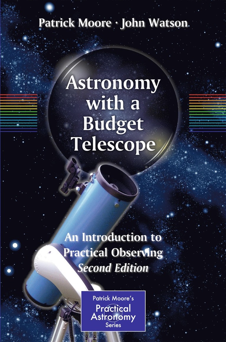Patrick Moore, John Watson - Astronomy with a Budget Telescope, Häftad