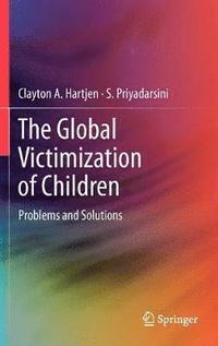 bokomslag The Global Victimization of Children