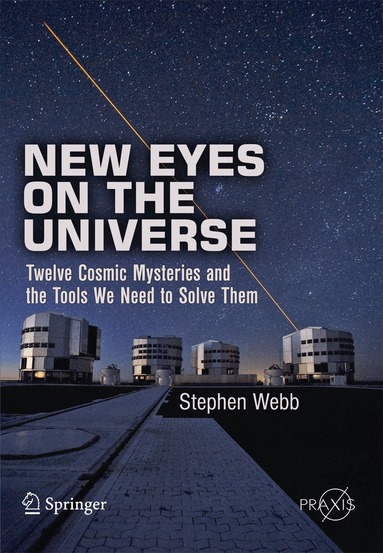 Stephen Webb - New Eyes on the Universe, Häftad