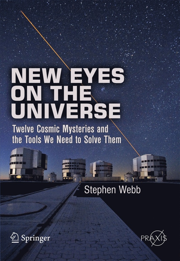 New Eyes on the Universe 1