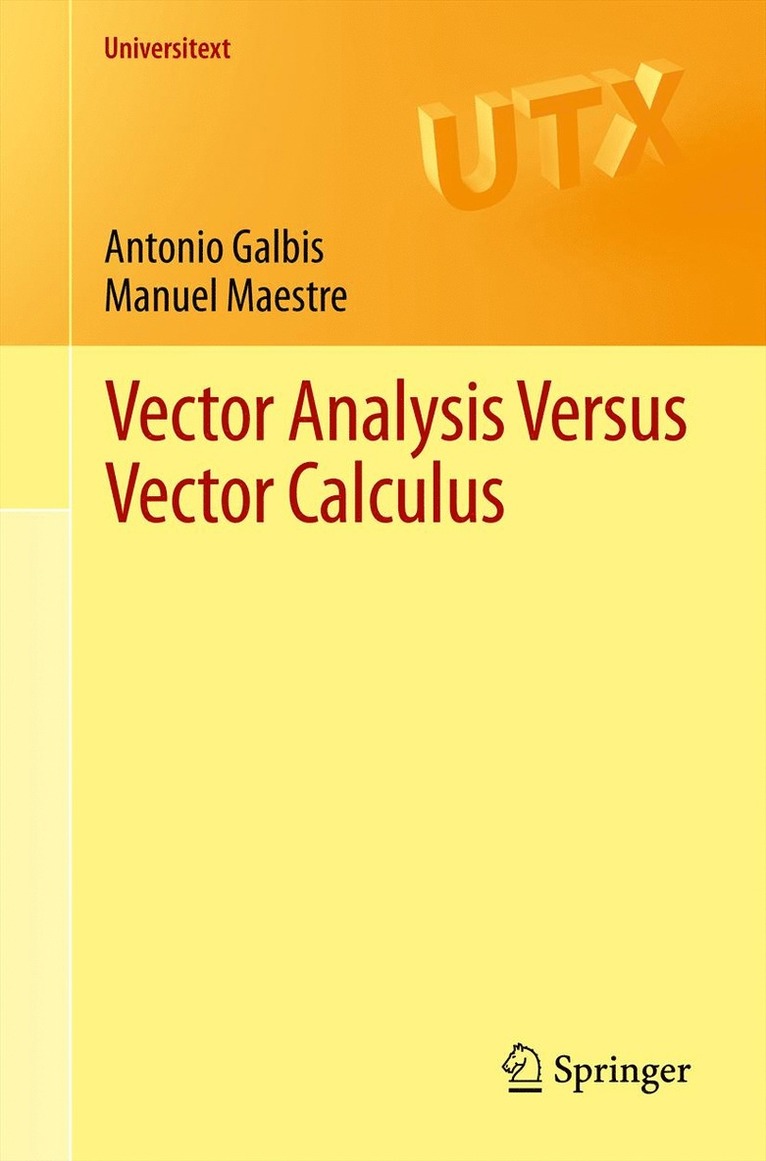 Antonio Galbis, Manuel Maestre - Vector Analysis Versus Vector Calculus, Häftad