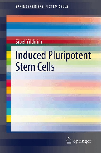 Sibel Yildirim - Induced Pluripotent Stem Cells, Häftad