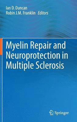 bokomslag Myelin Repair and Neuroprotection in Multiple Sclerosis