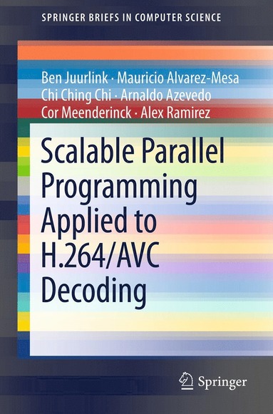 bokomslag Scalable Parallel Programming Applied to H.264/AVC Decoding