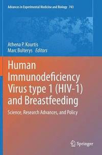 bokomslag Human Immunodeficiency Virus type 1 (HIV-1) and Breastfeeding