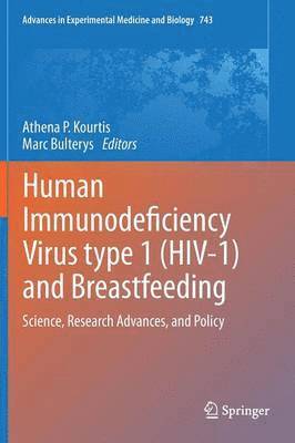 Human Immunodeficiency Virus type 1 (HIV-1) and Breastfeeding 1