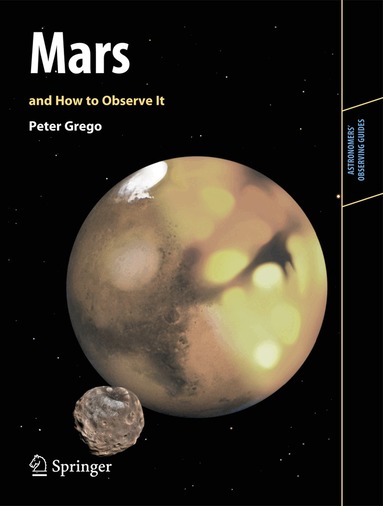 Peter Grego - Mars and How to Observe It, Häftad