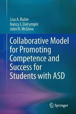 Collaborative Model for Promoting Competence and Success for Students with ASD 1