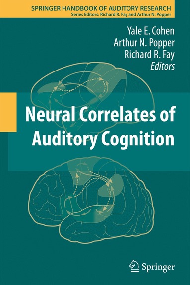 Yale E. Cohen, Arthur N. Popper, Richard R. Fay - Neural Correlates of Auditory Cognition, Inbunden