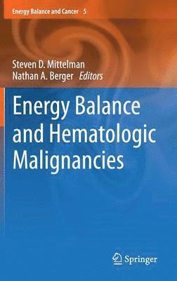 Energy Balance and Hematologic Malignancies 1