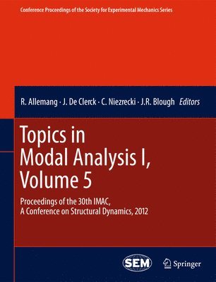 Topics in Modal Analysis I, Volume 5 1