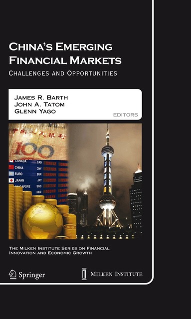 James R. Barth, John A. Tatom, Glenn Yago - China's Emerging Financial Markets, Häftad