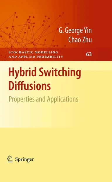 G. George Yin, Chao Zhu - Hybrid Switching Diffusions, Häftad