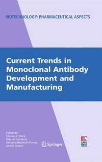 bokomslag Current Trends in Monoclonal Antibody Development and Manufacturing