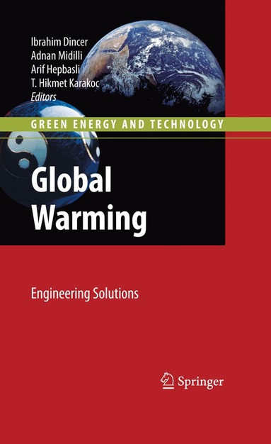 Ibrahim Dincer, Adnan Midilli, Arif Hepbasli, T. Hikmet Karakoc - Global Warming, Häftad