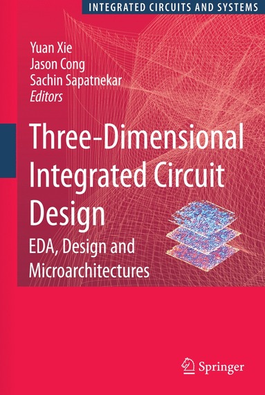 bokomslag Three-Dimensional Integrated Circuit Design