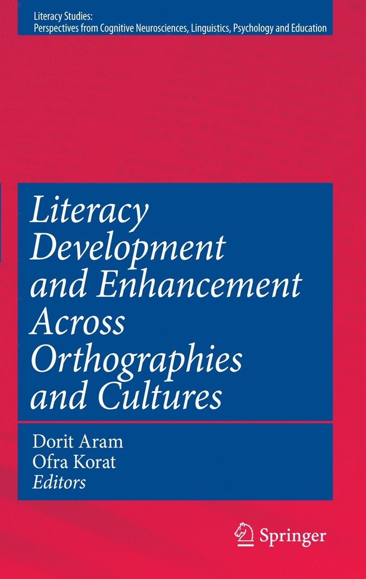 Literacy Development and Enhancement Across Orthographies and Cultures 1