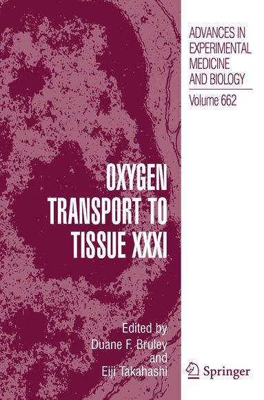Eiji Takahashi, Duane F. Bruley - Oxygen Transport to Tissue XXXI, Häftad