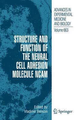 Structure and Function of the Neural Cell Adhesion Molecule NCAM 1