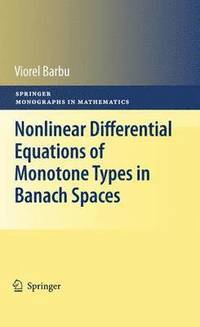 bokomslag Nonlinear Differential Equations of Monotone Types in Banach Spaces