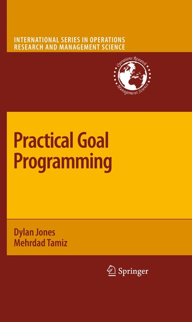 Dylan Jones, Mehrdad Tamiz - Practical Goal Programming, Häftad
