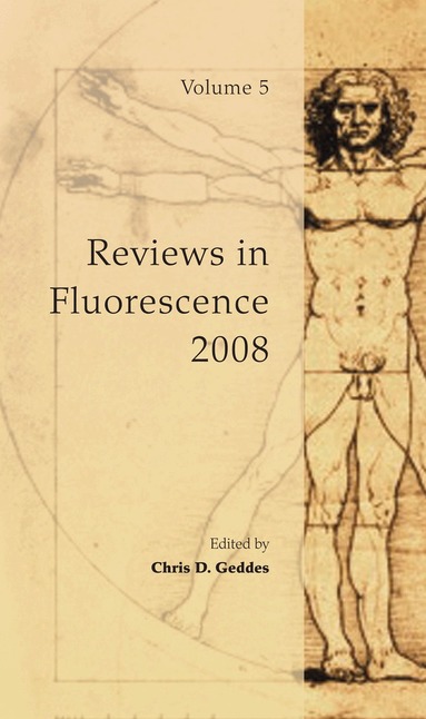 Chris D. Geddes - Reviews in Fluorescence 2008, Häftad