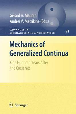 Gérard A. Maugin, Andrei V. Metrikine, Gérard a. Maugin - Mechanics of Generalized Continua, Häftad