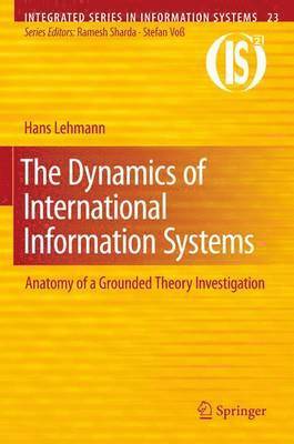 The Dynamics of International Information Systems 1