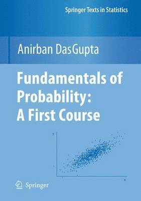 Fundamentals of Probability: A First Course 1