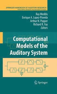 Ray Meddis, Enrique Lopez-Poveda, Richard R. Fay, Arthur N. Popper - Computational Models of the Auditory System, Häftad