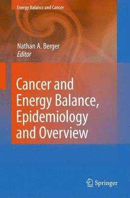 bokomslag Cancer and Energy Balance, Epidemiology and Overview