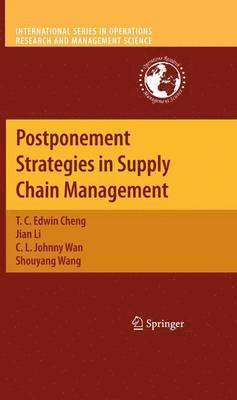 Postponement Strategies in Supply Chain Management 1