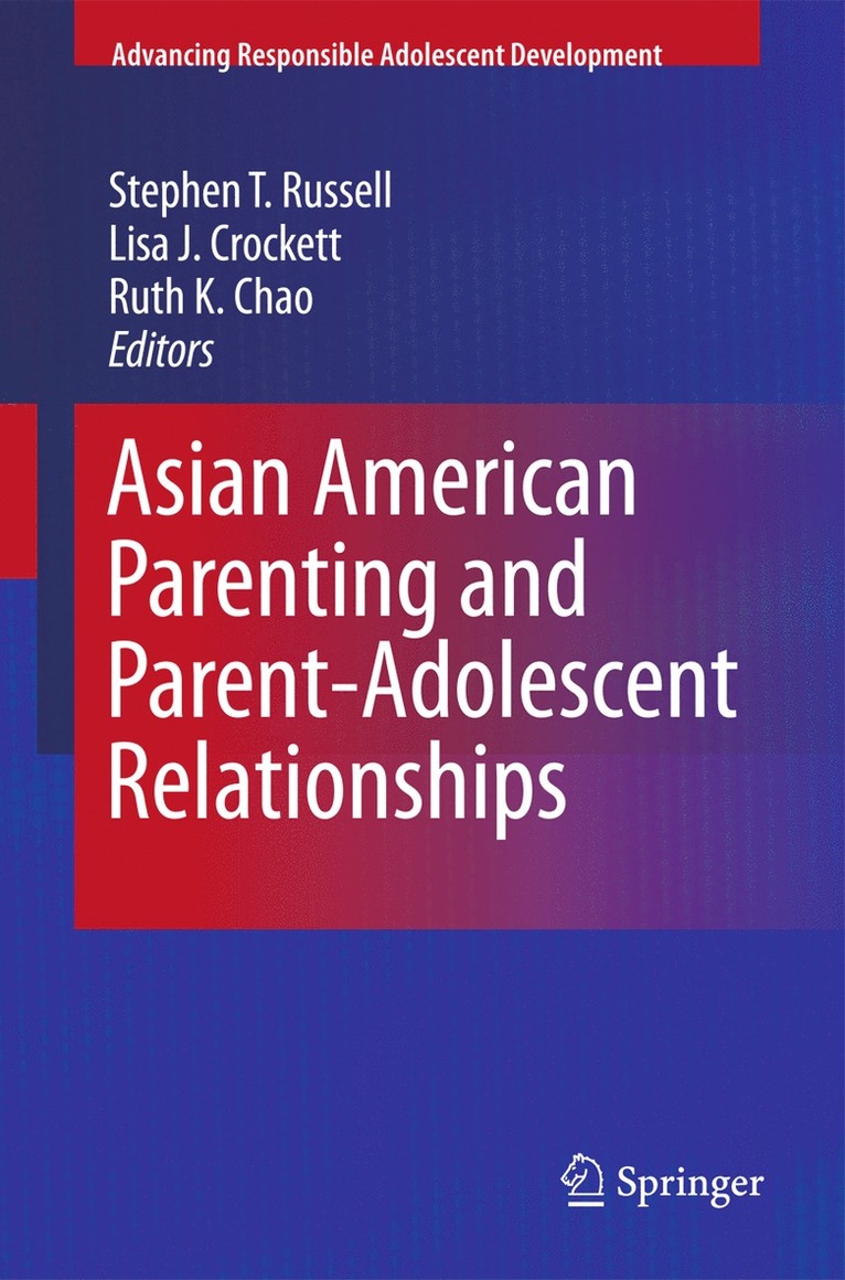 Asian American Parenting and Parent-Adolescent Relationships