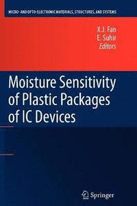 bokomslag Moisture Sensitivity of Plastic Packages of IC Devices
