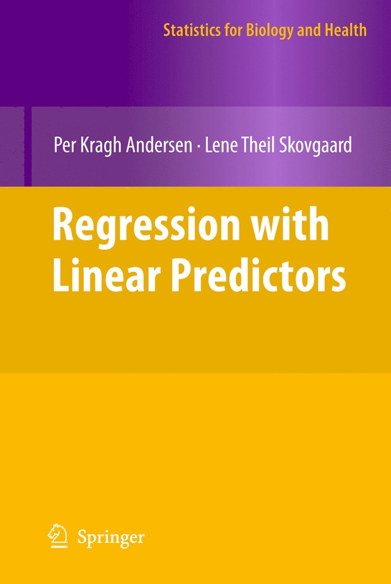 Per Kragh Andersen, Lene Theil Skovgaard - Regression with Linear Predictors, Häftad
