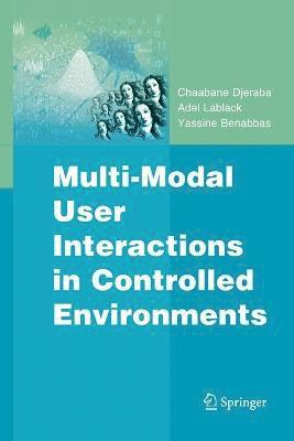 bokomslag Multi-Modal User Interactions in Controlled Environments