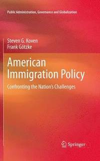 bokomslag American Immigration Policy