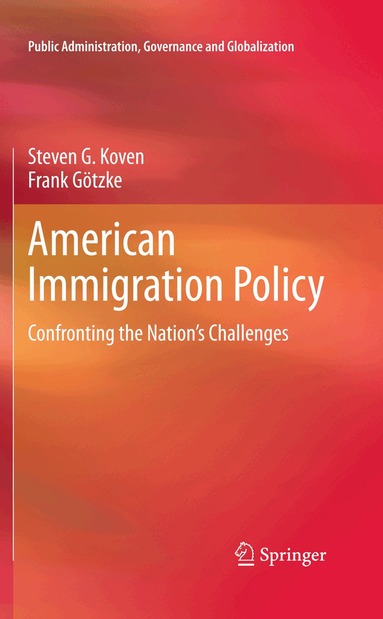 Steven G. Koven, Frank Götzke - American Immigration Policy, Häftad