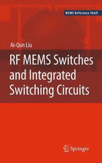bokomslag RF MEMS Switches and Integrated Switching Circuits