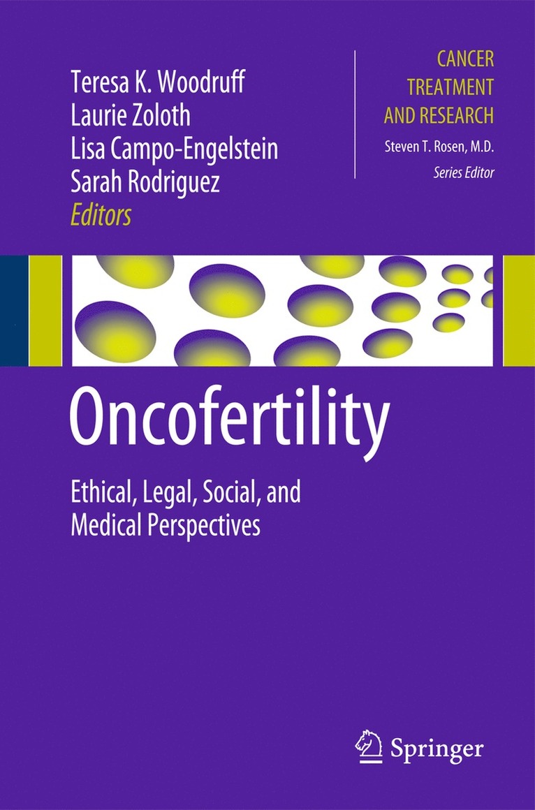 Teresa K. Woodruff, Laurie Zoloth, Lisa Campo-Engelstein, Sarah Rodriguez - Oncofertility, Häftad