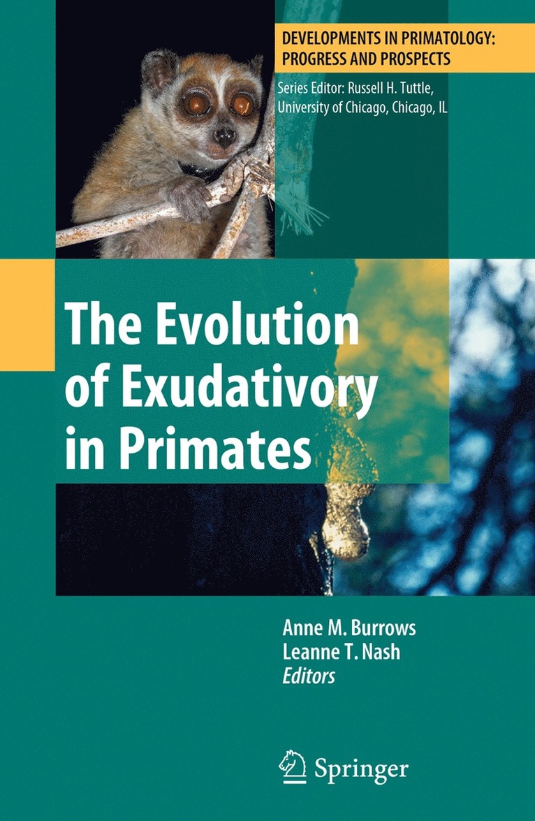 Anne M. Burrows, Leanne T Nash, Leanne T. Nash - Evolution of Exudativory in Primates, Häftad