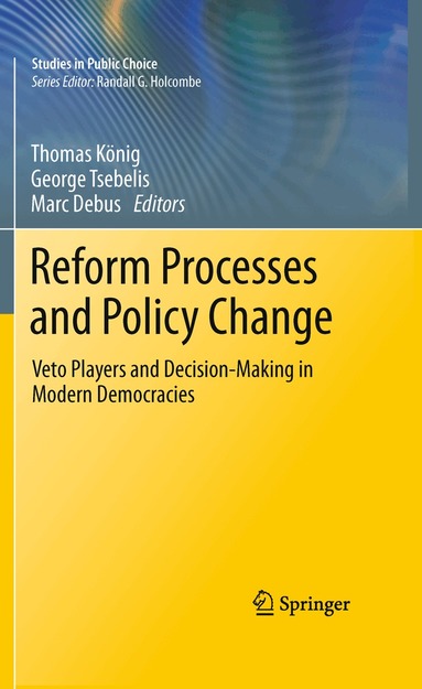 Thomas König, George Tsebelis, Marc Debus - Reform Processes and Policy Change, Häftad