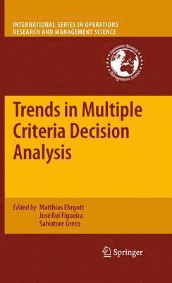 Trends in Multiple Criteria Decision Analysis 1
